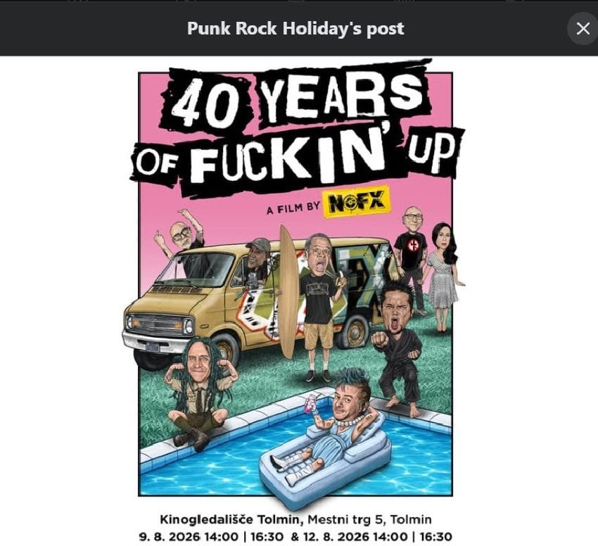 Projekcije dokumentarca 40 Years of Fuckin' Up tokom Punk Rock Holidaya 2026. u Tolminu